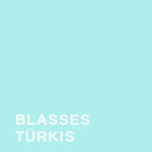 Blasses Türkis #AEEEEE